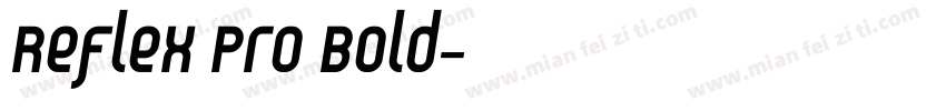 Reflex Pro Bold字体转换
